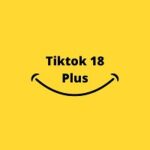 Tiktok 18 Plus